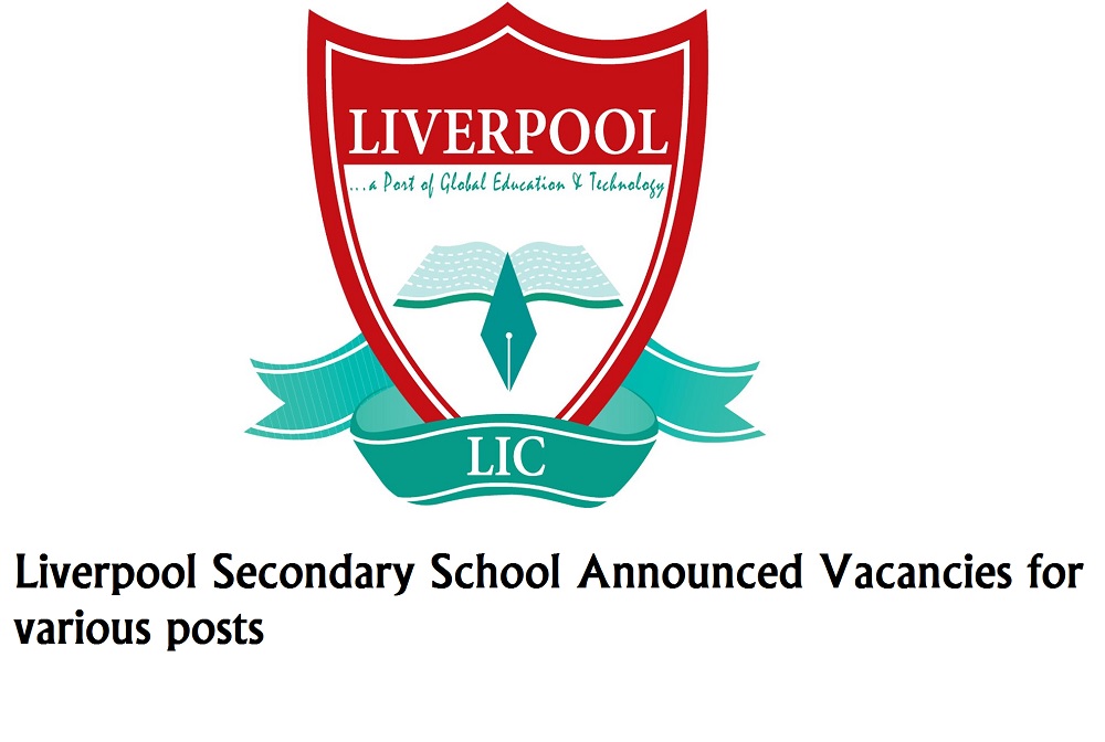Liverpool Secondary School Announced Vacancies for various posts
