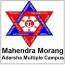 Mahendra Morang Adarsha Multiple Campus