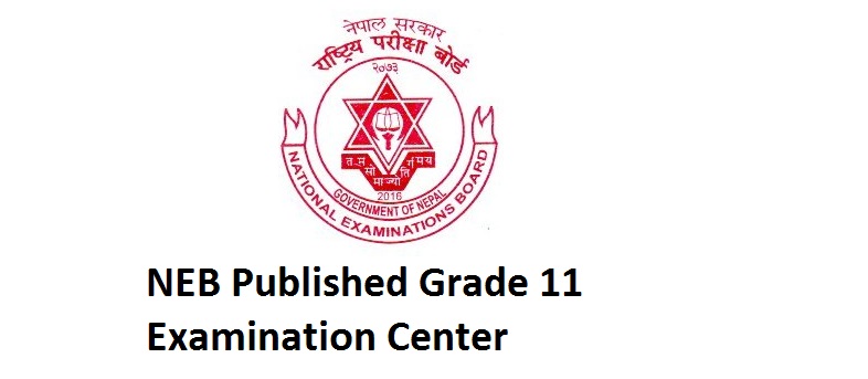 NEB Published Grade 11 Examination Center