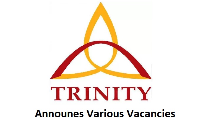 Trinity International SS and College Announces Vacancies in Various Post