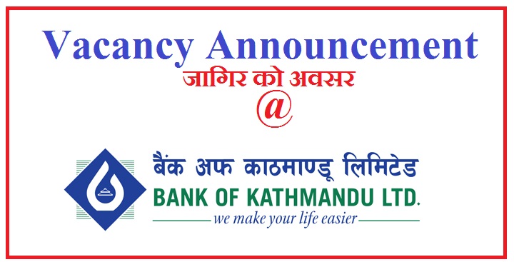 Bank of Kathmandu Vacancy Announcement