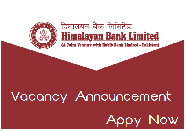 Himalayan Bank Limited Vacancy Announcement