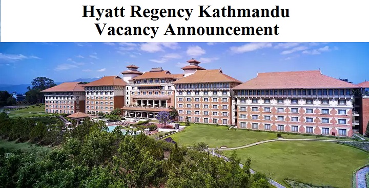 Hyatt Regency Kathmandu Vacancy Announcement