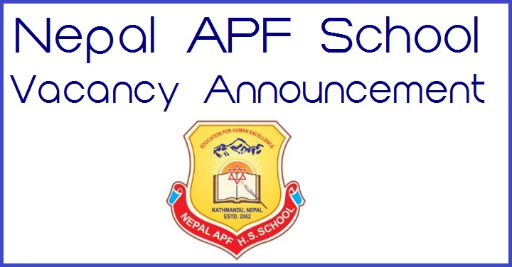 Nepal APF School Vacancy Announcement 