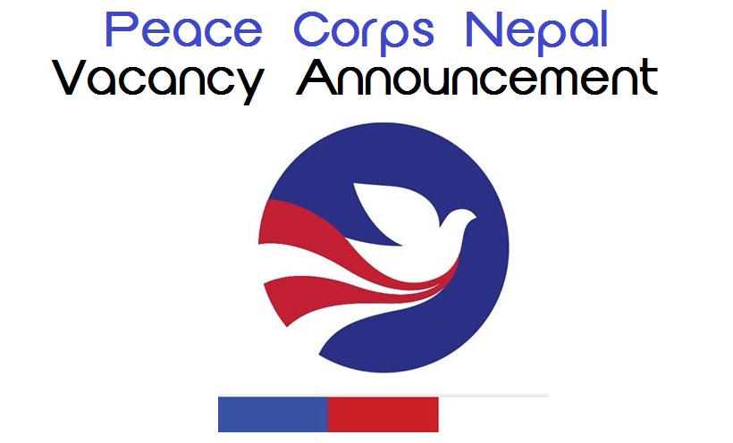 Peace Corps Nepal Vacancy Announcement