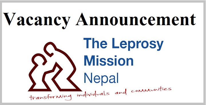 The Leprosy Mission Nepal Vacancy Announcement