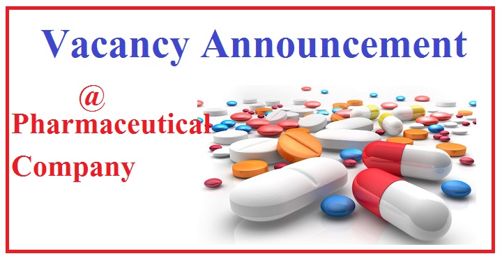 Vacancy Announcement at Pharmaceutical Company