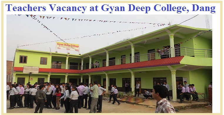Gyan Deep College Dang Vacancy