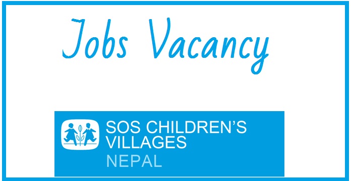 SOS Childrens Villages Nepal Vacancy