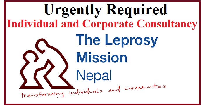 The Leprosy Mission Nepal Required Individual Consultant and Corporate Consultancy