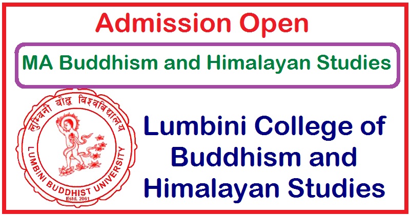 Lumbini College of Buddhism and Himalayan Studies announces Admission Open to MA Buddhism and Himalayan Studies