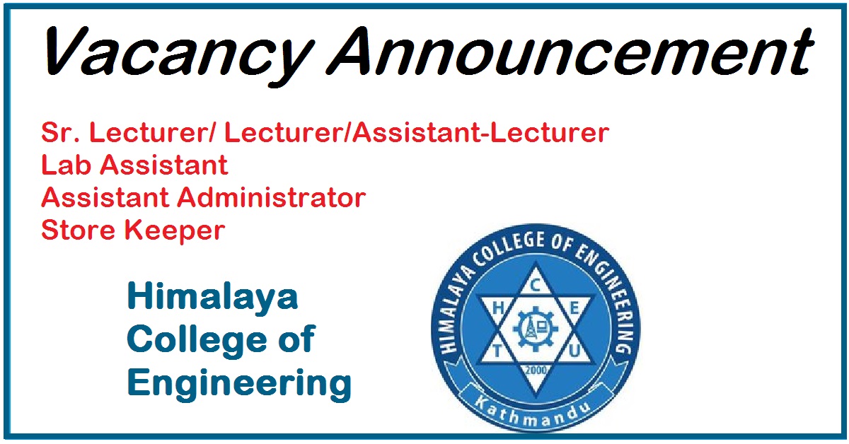 Himalaya College of Engineering Vacancy