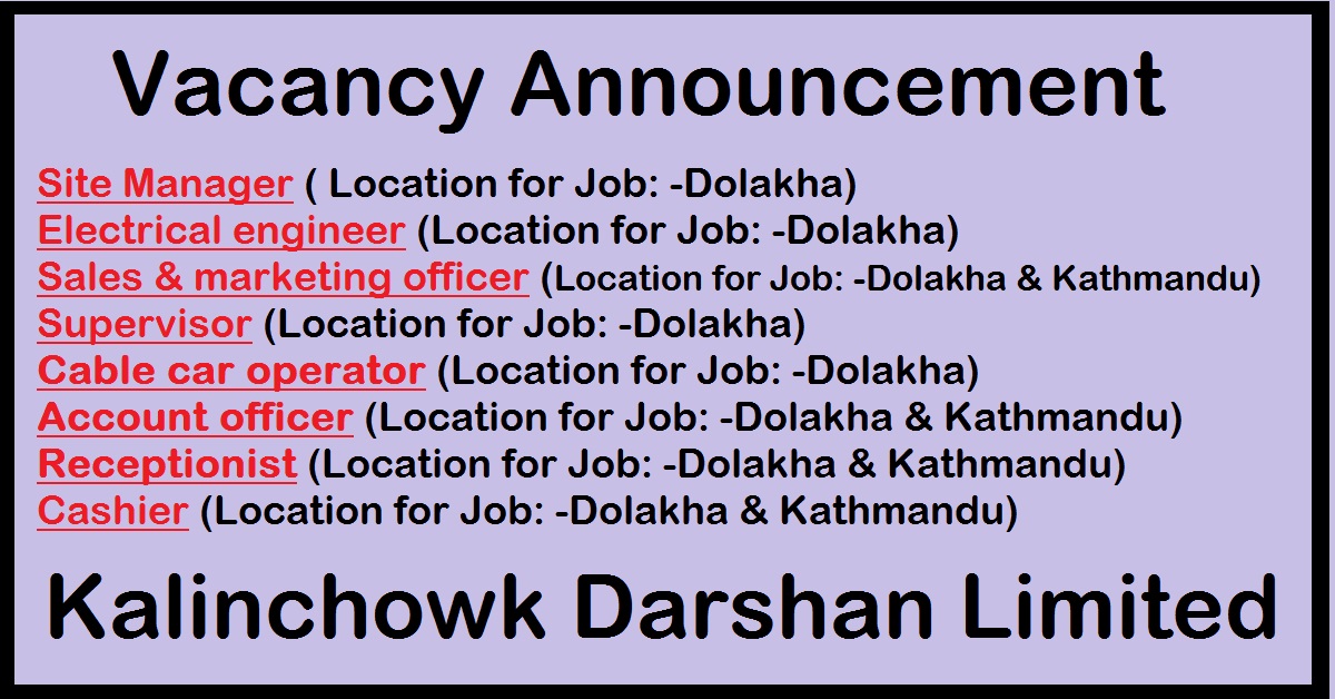 Kalinchowk Darshan Limited Announce Job Vacancy