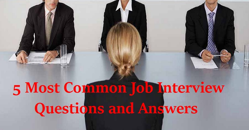 5 Most Common Job Inteview Questions and Answers