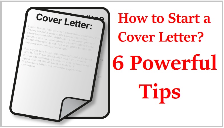 How to Start a Cover Letter with Powerful Tips