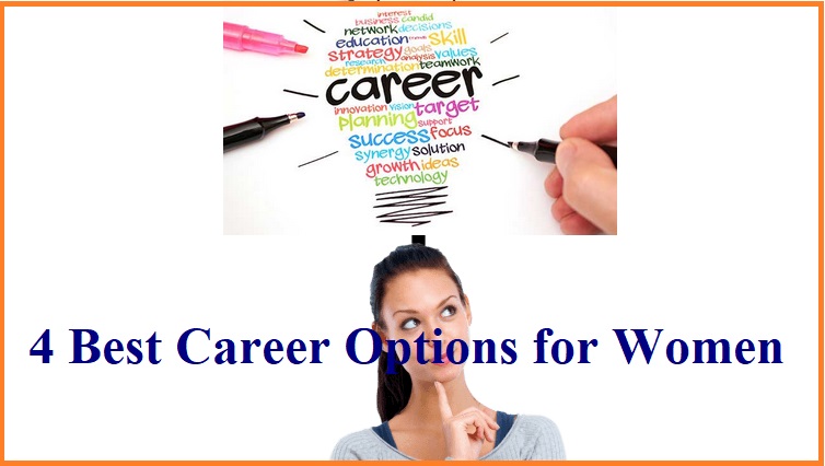4 Best Career Options for Women