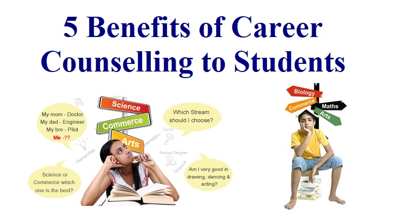 5 Benefits of Career Counselling to Students