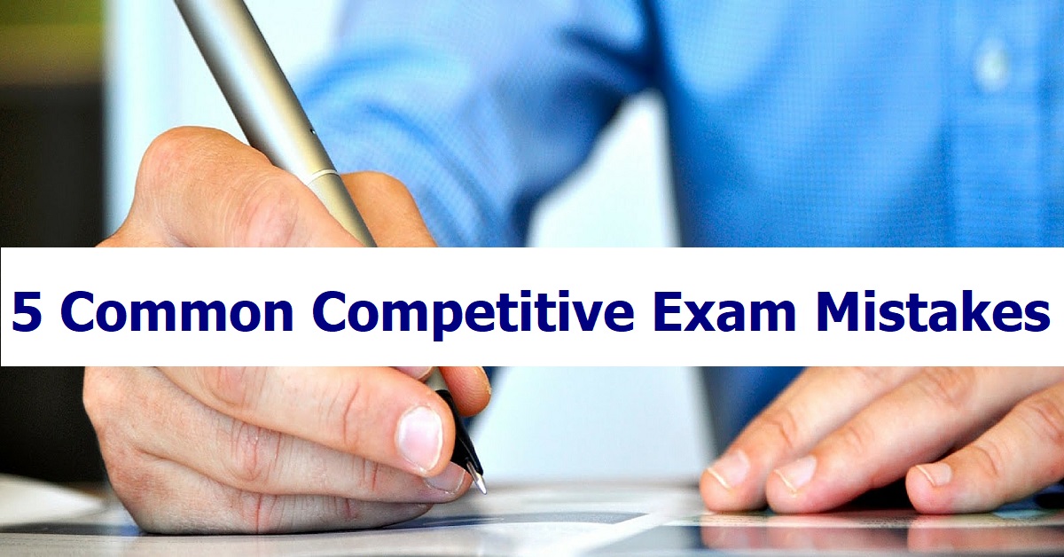 5 Common Competitive Exam Mistakes