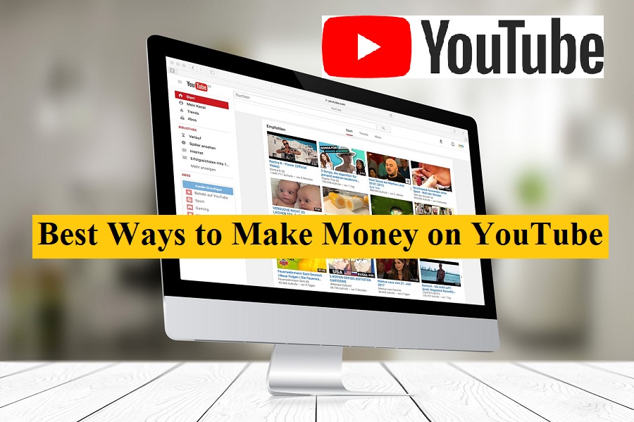 Best Ways to Make Money on YouTube