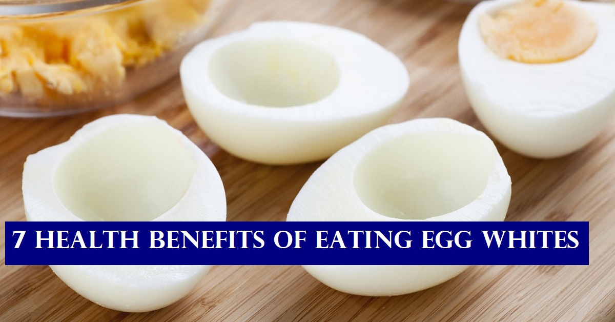 Health Benefits of Eating Egg Whites