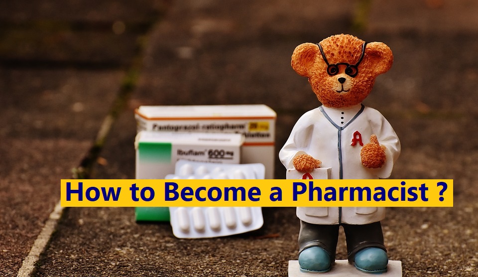 How to Become a Pharmacist