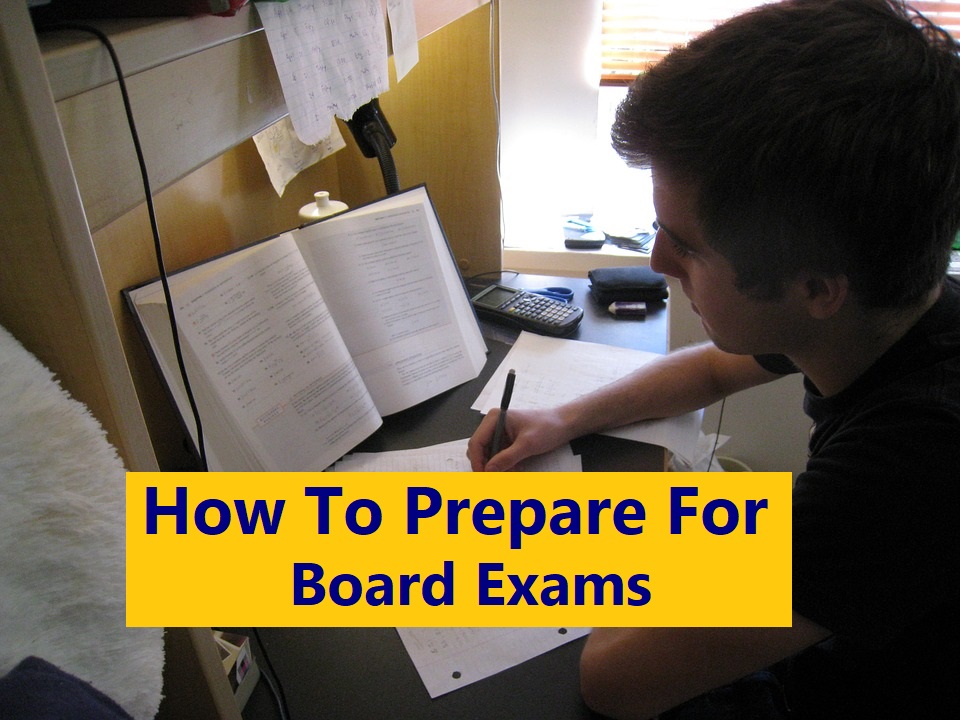 How to Prepare for board Exams