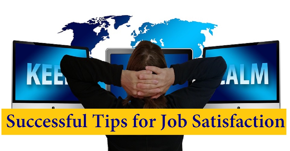 Successful tips for job Satisfaction