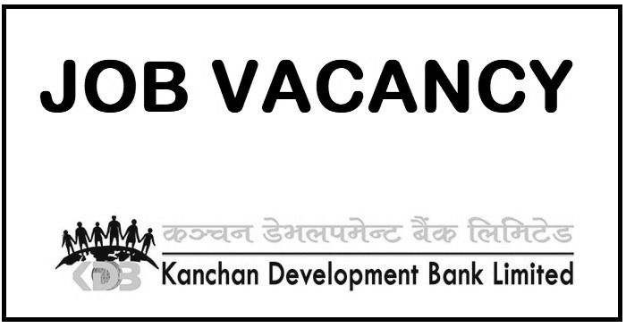 Kanchan Development Bank Vacancy
