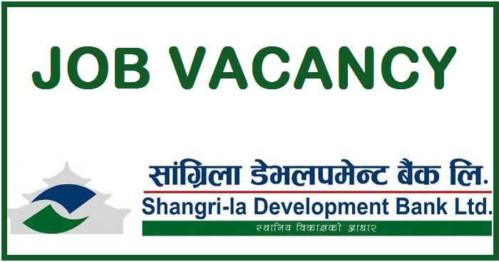 Shangri-la Development Bank Vacancy