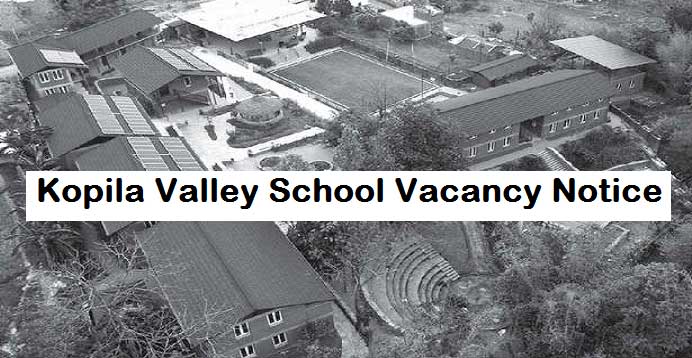 Kopila Valley School Vacancy Notice
