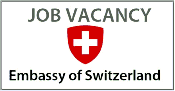 Embassy of Switzerland Job Vacancy