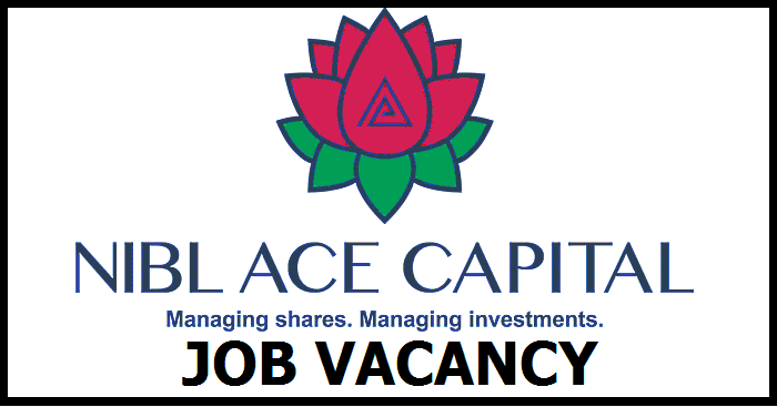 NIBL Ace Capital Limited Job Vacancy