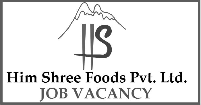 Him Shree Foods Job Vacancy