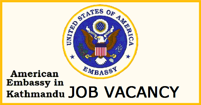 American Embassy In Kathmandu Job Vacancy For Cook Collegenp