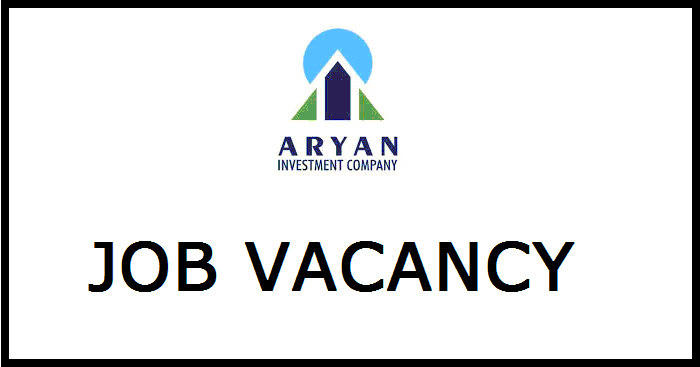 Aryan Investment Company Job Vacancy