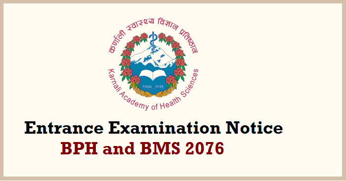 Entrance Examination Notice of BPH and BMS 2076 at KAHS