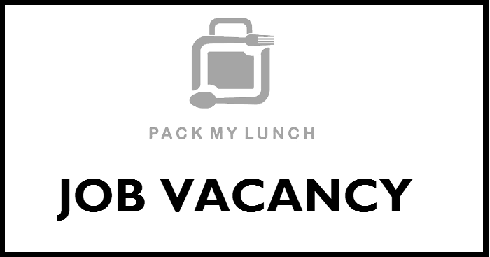 Pack My Lunch Job Vacancy