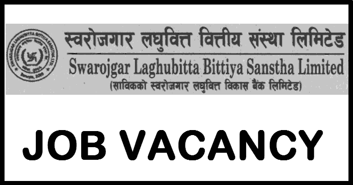 Swarojgar Laghubitta Bittiya Sanstha Limited Vacancy