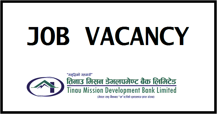 Tinau Mission Development Bank Job Vacancy