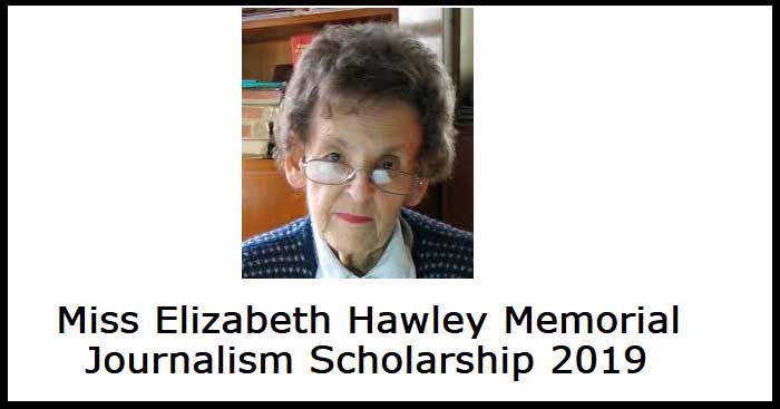 Miss Elizabeth Hawley Memorial Journalism Scholarship 2019
