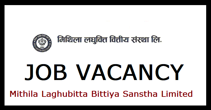 Mithila Laghubitta Bittiya Sanstha Limited Vacancy