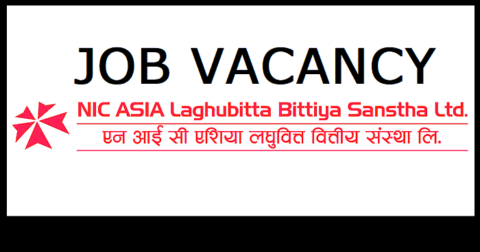 NIC Asia Laghubitta Bittiya Sanstha Limited Vacancy