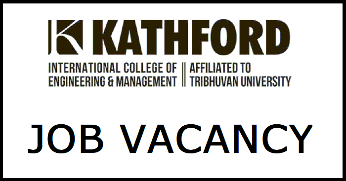 Kathford International College of Engineering and Management Vacancy
