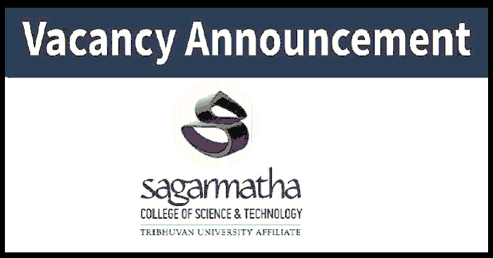 Sagarmatha College of Science and Technology Vacancy