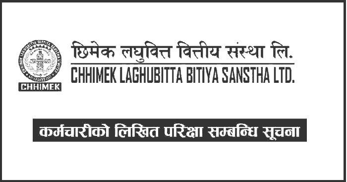Chhimek Laghubitta Bittiya Sanstha Limited Notice for Written Exam Schedule