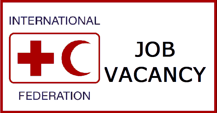 International Federation of Red Cross and Red Crescent Societies Vacancy