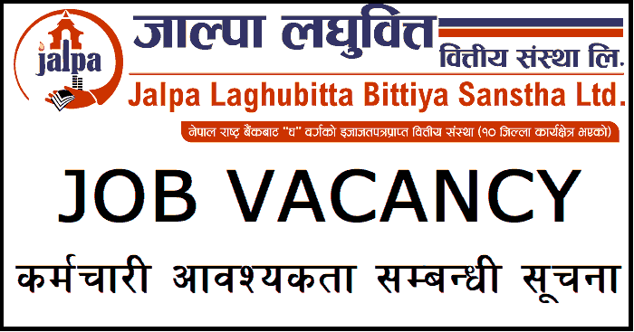 Jalpa Laghubitta Bittiya Sanstha Limited Job Vacancy
