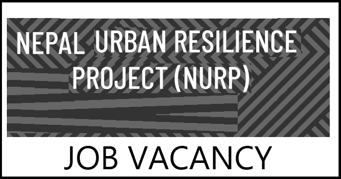 Nepal Urban Resilience Project Vacancy