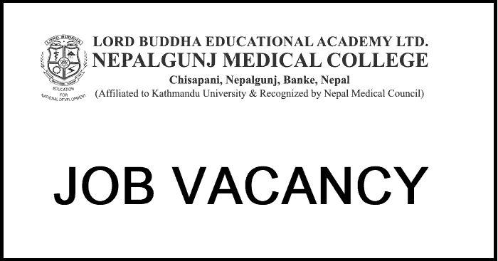 Nepalgunj Medical College Vacancy