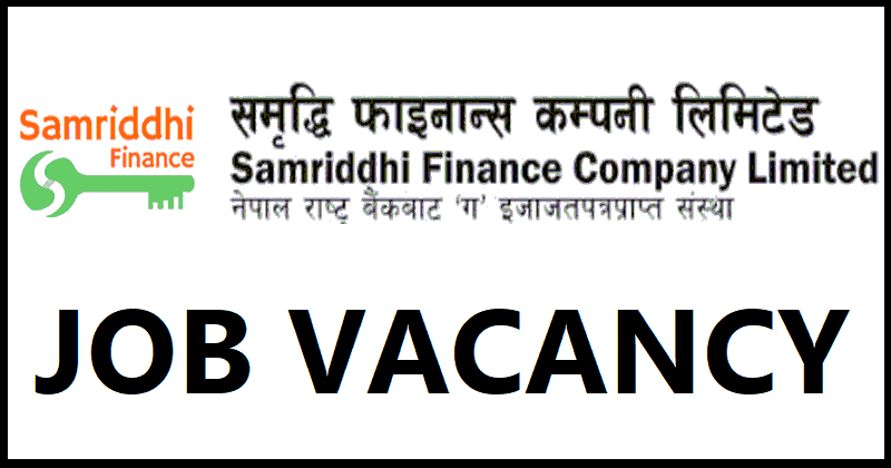 Samriddhi Finance Company Limited Job Vacancy